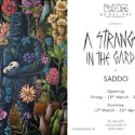 (Preview) Saddo “A Stranger in the Garden” at BC Gallery